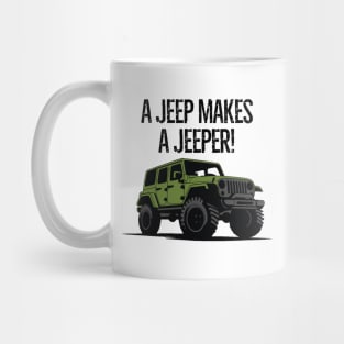 The cloth makes the man, a jeep makes a jeeper! Mug